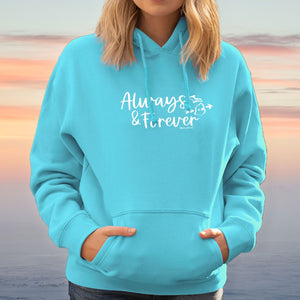 "Always & Forever" Relaxed Fit Classic Hoodie