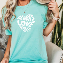 Load image into Gallery viewer, &quot;Always Love&quot; Relaxed Fit Stonewashed T-Shirt